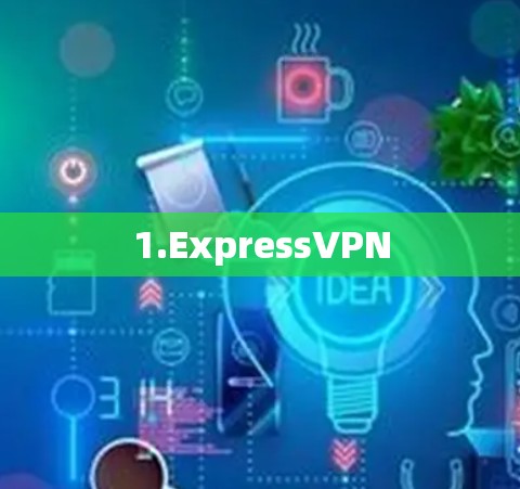 1.ExpressVPN