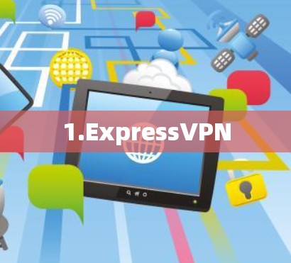 1.ExpressVPN