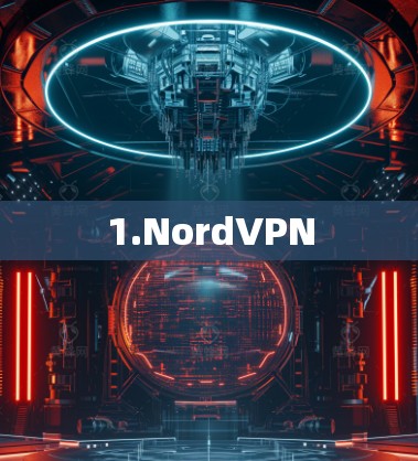 1.NordVPN 1.NordVPN