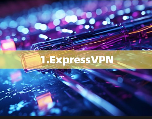 1.ExpressVPN