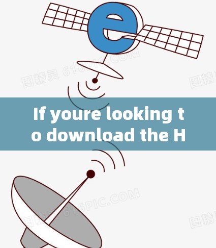 If youre looking to download the Hola VPN app,heres a step-by-step guide based on your device: